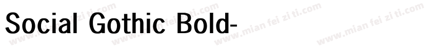 Social Gothic Bold字体转换